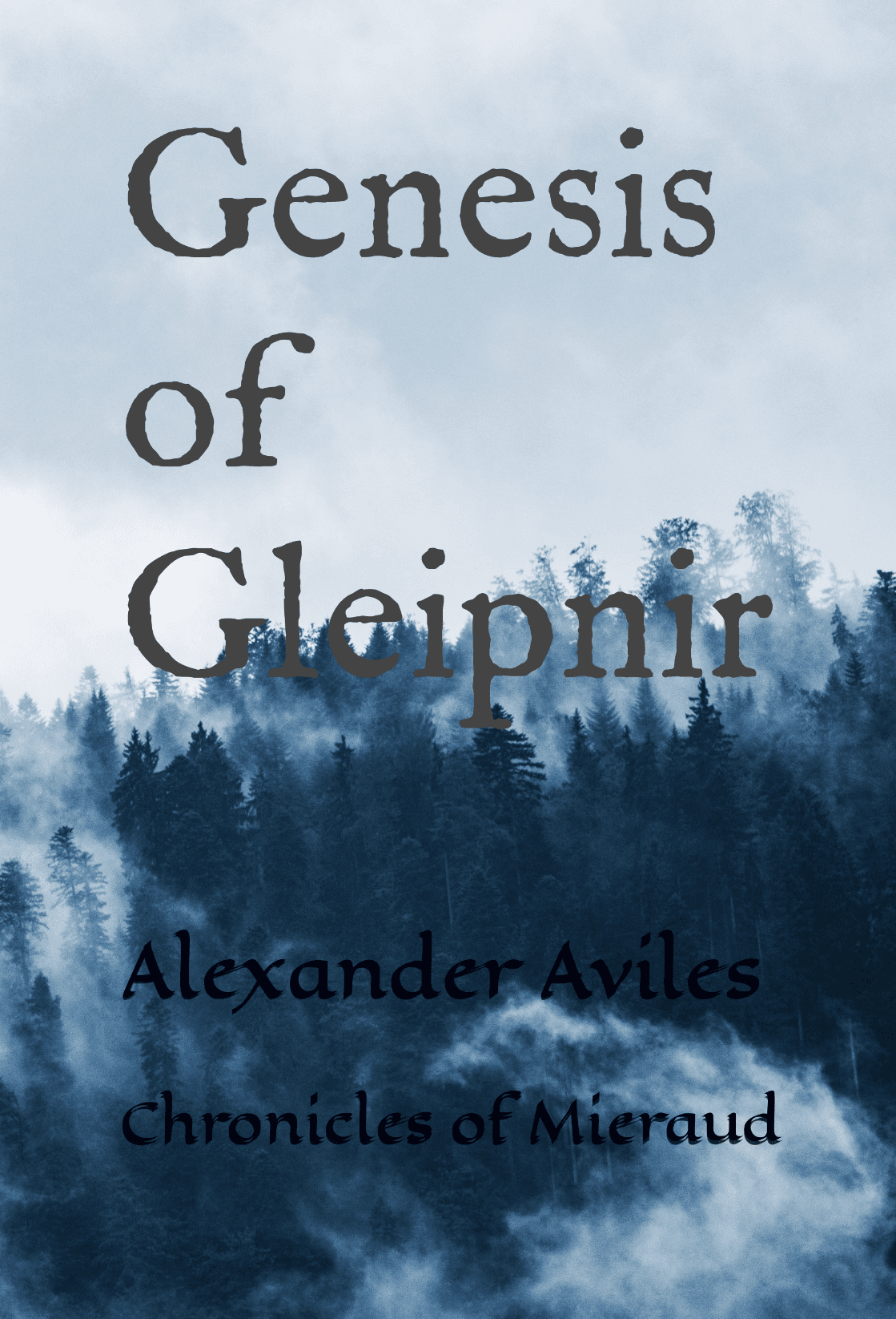 Cover for Book One: Genesis of Gleipnir